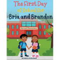 First Day of School for Bria and Brandon - Paperback