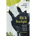 Ash and Starlight; Second Edition: Prayers for the Chaos & Grace of Daily Life - Paperback