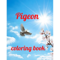 Pigeon coloring book: A Coloring Book of 35 Unique Stress Relief pigeon Coloring Book Designs Paperback - Paperback