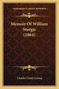 Memoir Of William Sturgis (1864) - Paperback