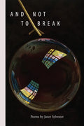 And Not to Break - Paperback
