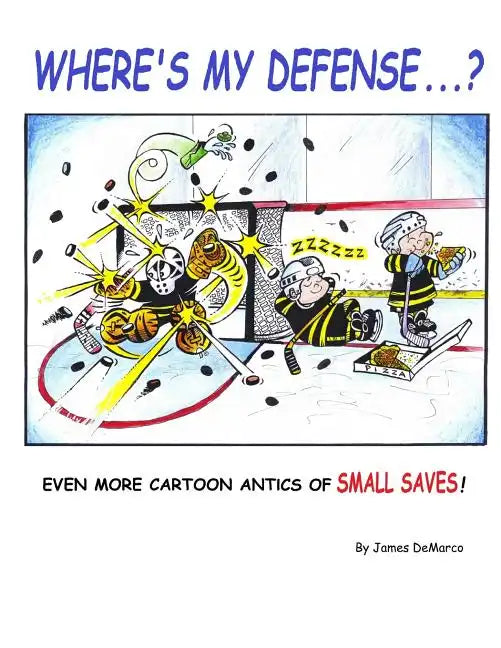 Where's My Defense?: Even more cartoon antics of Small Saves! - Paperback