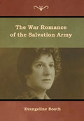 The War Romance of the Salvation Army - Hardcover