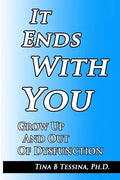 It Ends With You: Grow Up and Out of Dysfunction - Paperback