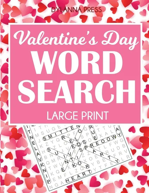 Valentine's Day Word Search Large Print: 50 Themed Puzzles - Paperback