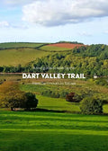 A trail guide to walking the Dart Valley Trail: from Dartmouth to Totnes - Paperback