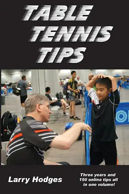 Table Tennis Tips: 2011-2013 - Paperback