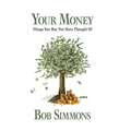 YOUR MONEY Things You May Not Have Thought Of - Hardcover