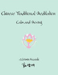 Chinese Traditional Meditation: Calm and Moving - Paperback