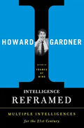 Intelligence Reframed: Multiple Intelligences for the 21st Century - Paperback