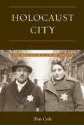 Holocaust City: The Making of a Jewish Ghetto - Paperback