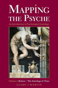 Mapping the Psyche 3: Kairos - the Astrology of Time - Paperback