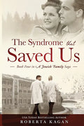 The Syndrome That Saved Us: Book Four in a Jewish Family Saga - Paperback