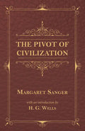 The Pivot of Civilization - Paperback