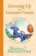 Rachel Yoder Story Collection 2--Growing Up - Paperback