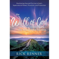 The Will of God, the Key to Your Success: Positioning Yourself to Live in God's Supernatural Power, Provision, and Protection - Paperback
