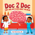 Doc 2 Doc: Tony And Jace Learn About The Brain - Paperback