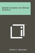 Short Lessons In Divine Science - Paperback