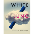 White Lung - Paperback