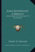 Juan Rodriguez Cabrillo: Discoverer of the Coast of California - Paperback