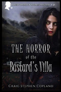 The Horror of the Bastard's Villa: A New Sherlock Holmes Mystery - Paperback