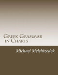 Greek Grammar Charts: Greek Grammar in Charts - Paperback