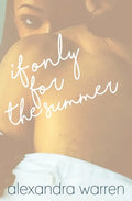 If Only for the Summer - Paperback