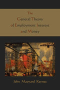 The General Theory of Employment Interest and Money - Paperback