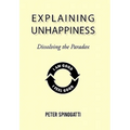 Explaining Unhappiness: Dissolving the Paradox - Paperback