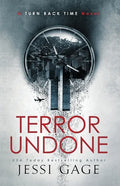 Terror Undone: A Turn Back Time Novel - Paperback