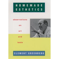Homemade Esthetics: Observations on Art and Taste - Paperback