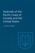 Hydroids of the Pacific Coast of Canada and the United States - Paperback