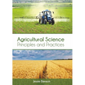 Agricultural Science: Principles and Practices - Hardcover