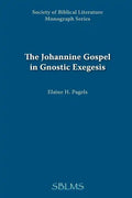 The Johannine Gospel in Gnostic Exegesis: Heracleon's Commentary on John - Paperback