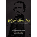 Edgar Allan Poe: A Critical Biography - Paperback