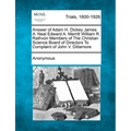 Answer of Adam H. Dickey James A. Neal Edward A. Merritt William R. Rathvon Members of the Christian Science Board of Directors to Complaint of John V - Paperback