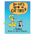 Do Cats Grow on Cat Trees?: A FurBabies Book - Paperback