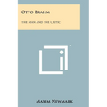 Otto Brahm: The Man and the Critic - Paperback