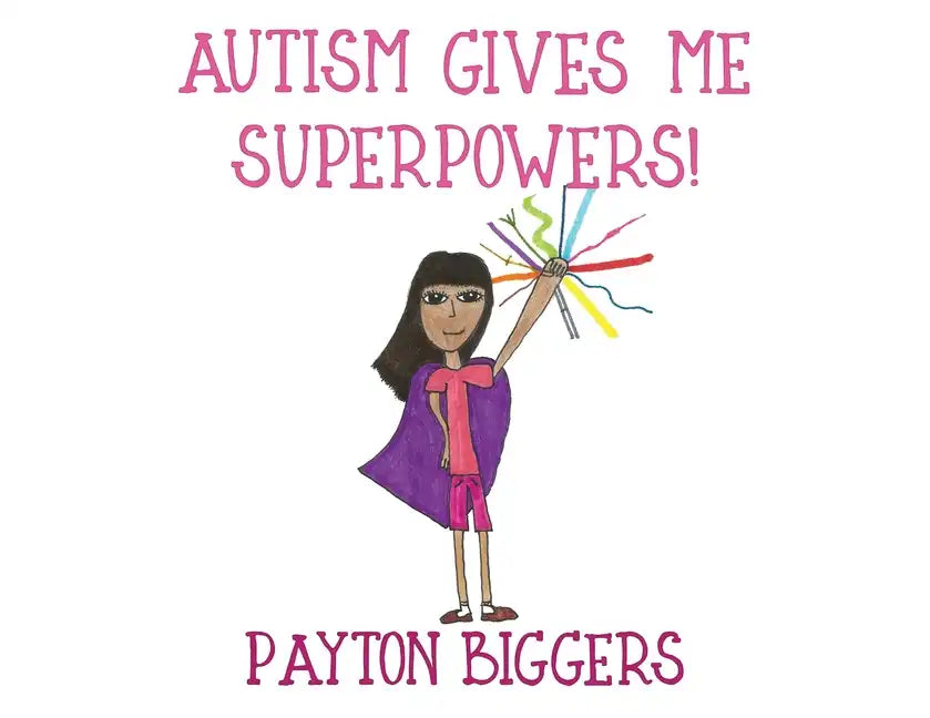 Autism Gives Me Superpowers! - Paperback