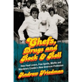 Chefs, Drugs and Rock & Roll: How Food Lovers, Free Spirits, Misfits and Wanderers Created a New American Profession - Paperback