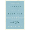 Lessons from a Hospital Bed - Paperback