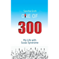 One of three hundred: My Life with Susac Syndrome - Paperback
