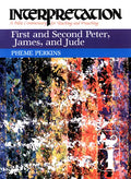 First and Second Peter, James, and Jude: Interpretation: A Bible Commentary for Teaching and Preaching - Paperback