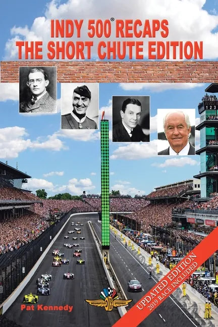 Indy 500 Recaps: The Short Chute Edition - Paperback