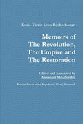 Memoirs of the Revolution, the Empire and the Restoration - Paperback