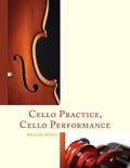 Cello Practice, Cello Performance - Paperback