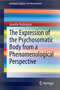 The Expression of the Psychosomatic Body from a Phenomenological Perspective - Paperback