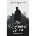 The Unwanted Guest and Other Short Thrillers - Paperback