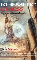 Khemetic Chess (Hypermodern Magick): Stand alone volume in the complete Enochian chess trilogy - Hardcover