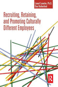 Recruiting, Retaining and Promoting Culturally Different Employees - Paperback